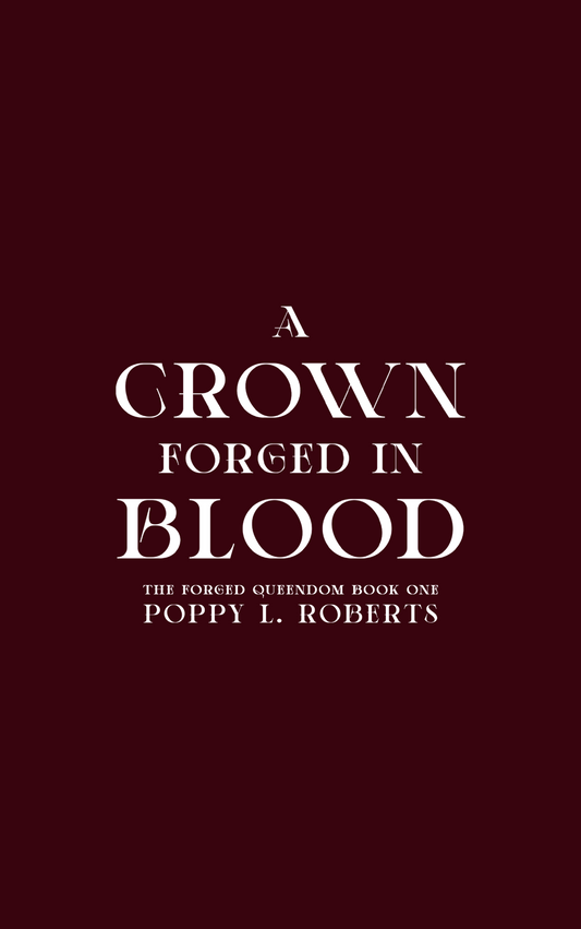 A Crown Forged in Blood -Signed Paperback- PRE-ORDER